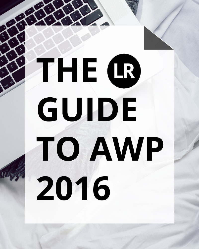 The LR Guide to AWP 2016