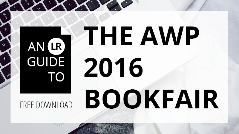 An LR Guide to the AWP 2016 Bookfair: Free Download