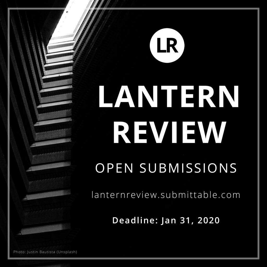 Black-and-white photo of graduated steps or balconies leading up to a rectangular skylight. White text advertising LR's open reading period overlays the image. It reads: LR, Lantern Review Open Submissions, lanternreview.submittable.com, Deadline: Jan 31, 2020. Photo credit: Justin Bautista via Unspash.