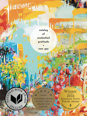 Cover Image: CATALOG OF UNABASHED GRATITUDE by Ross Gay